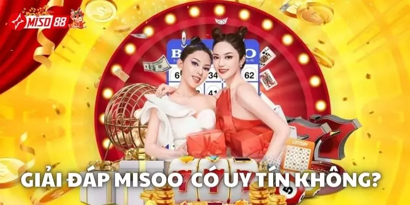 Giải đáp sự thật về Miso88 có uy tín không